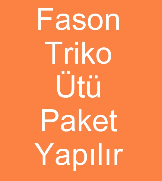TRKO FASON T PAKET YAPILIR<br><br>Fason Triko t paket atlyemizde Fason triko t paket ileri yaplr