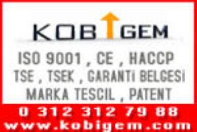 KOBiGEM - -	ISO 9001:2000 Kalite Ynetim Sistemi
-	CE iaretlemesi
-	TS 18001 (OHSAS) i Gvenlii ve i Sa