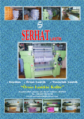 SERHAT LASTiK  - SERHAT LASTiK,  RiBANA,  YAKA,  MANET,  OVERLOK iPLii,  KORDON

rme lastik,  tekstil lastik,  m