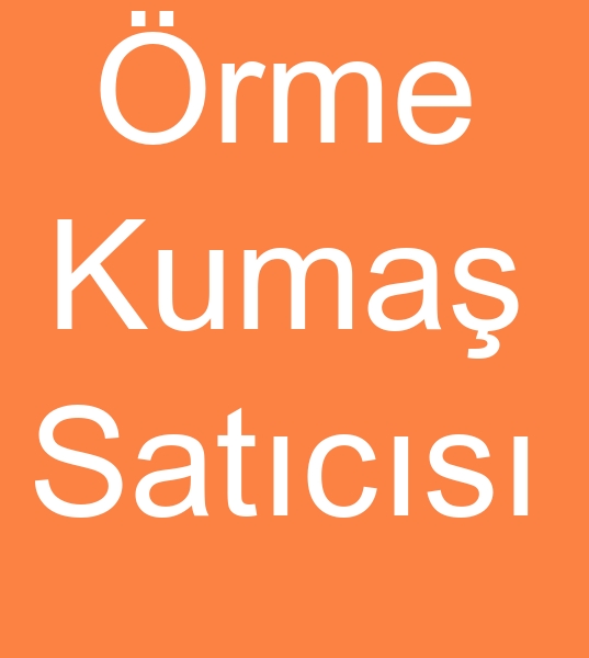 Orme kumas toptan satilir: interlok,  ribana,  suprem,  kadife,  kaskorse,  2 iplik,  3 iplik,  viscone ve diyerler.  <br>interlok kuma� sat�c�s�,  ribana kuma� sat�c�s�,  s�prem kuma� sat�c�s�,  kadife kuma� sat�c�s�,  kaskorse kuma� sat�c�s�,  2 iplik kuma� sat�c�s�,  3 iplik kuma� sat�c�s�,  viskon �rme kuma� sat�c�s�,  �rg� kuma� sat�c�s�<br><br>Orme kumas toptan satilir