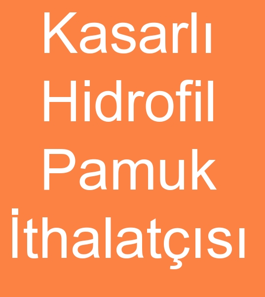 KASARLANMI� H�DROF�L PAMUK SATILACAKTIR
T�rkmenistan men�eli 400 ton kasarlanm�� hidrofil pamuk 17-  20 mm lif boyu,  
Beyazl�k 65-  71,  pH 6-  7,  8 ,  hidrofilite max .  3,  5 Sn.  Optik yok.  <br><br> Sat�l�k Kasarlanm�� Hidrofil Pamuk,  �thal Kasarlanm�� Hidrofil Pamuk sat�c�s�,  T�rkmenistan mal� Kasarlanm�� Hidrofil Pamuk satanlar,  Kasarlanm�� Hidrofil Pamuk ithalat��s�,  �thal hidrofil pamuk sat�c�s�,  Sat�l�k Kasarl� Hidrofil Pamuk,  �thal Kasarl� Hidrofil Pamuk sat�c�s�,  T�rkmenistan mal� Kasarl� Hidrofil Pamuk satanlar,  Kasarl� Hidrofil Pamuk ithalat��s�,  
