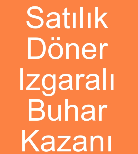  Sahibinden Satlk 10 barl buhar kazan, Sahibinden paletli buhar kazanlar, Satlk ikinci el Dner zgaral buhar kazanlar,