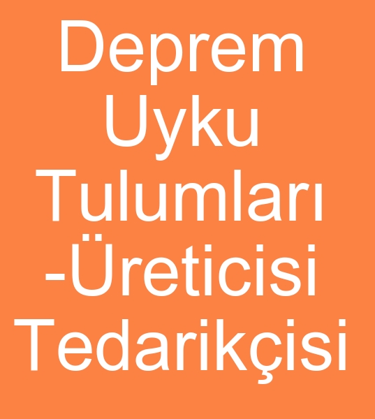 Deprem uyku tulumlar reticisi, Deprem lk yardm uyku tulumlar imalats