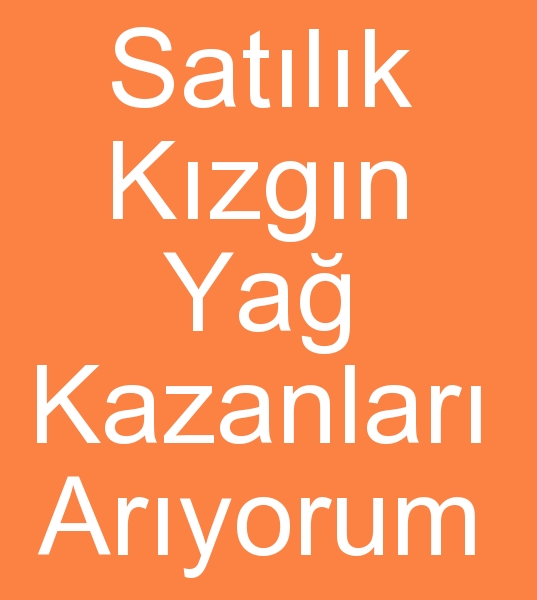 SATILIK KNC EL KIZGIN YA KAZANLARI, KNC EL BUHAR KAZANLARI ARIYORUZ + SATIYORUZ  0 506 909 54 19<br><br>kinci el buhar kazanlar satcs, kinci el Kzgn ya kazanlar satcs, kinci el Buhar jeneratrleri satcs<br><br>
kinci el kzgn ya kazanlar, Satlk kzgn ya kazanlar, kinci el buhar kazanlar, Satlk buhar kazanlar aryoruz<br><br>Kat yaktl kzgn ya kazanlar, Doal gazl kzg-gn ya kazanlar, Dner zgaral Kzgn ya kazanlar, Doal gazl buhar kazanlar, Kat yaktl buhar kazanlar kinci el Buhar kazanlar, kinci el Buhar jeneratrleri alyoruz ve satyoruz 