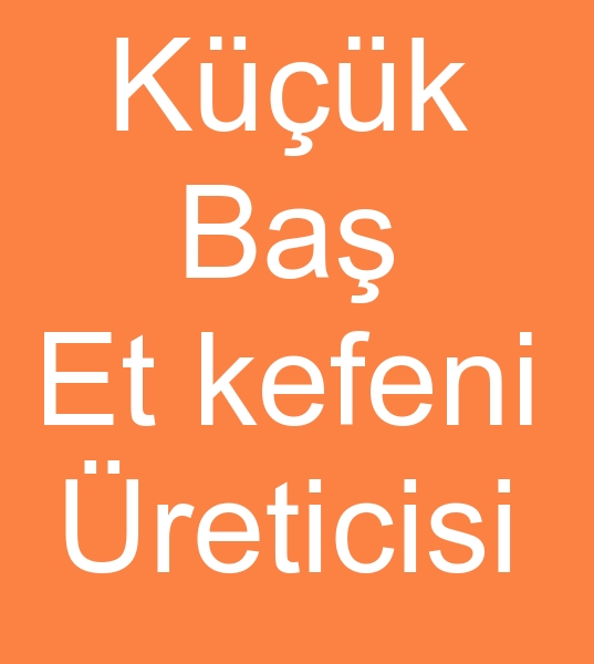  En ucuz et kefeni toptancs, Sr et kefenleri toptancs, En ucuz Kuzu et fileleri, toptan stokinet satcs