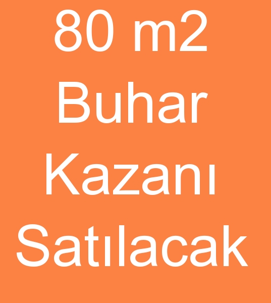 satlk 80 m2 buhar kazan, ikinci el 80 m2 buhar kazan, Satlk 80 m2 buhar kazanlar