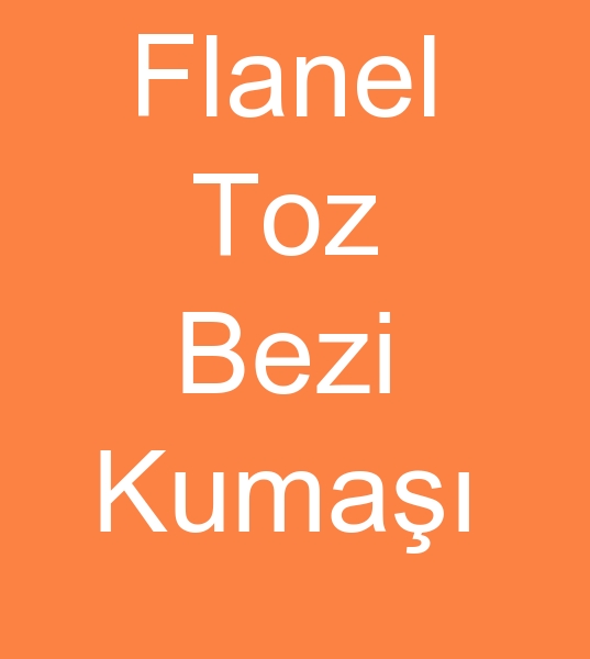 Flanel toz bezi kuma, Flanel temizlik bezi kuma reticisi