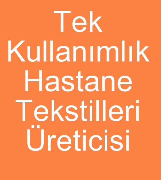 teks kullanmlk hastane tekstilleri, Tek kullanmlk hasta nlkleri