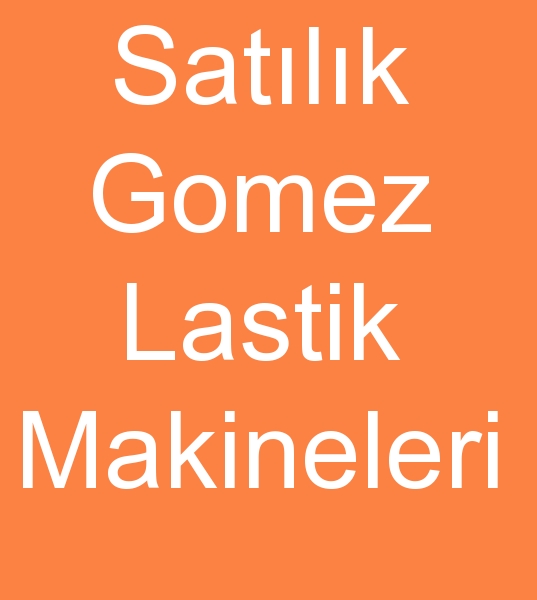 Satlk gomez lastik rme makineleri, kinci el gomez lastik makineleri