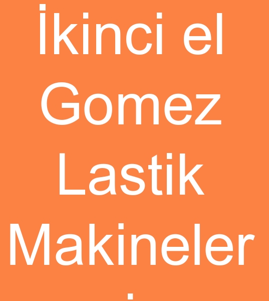 Gomez lastik makinas ilanlar, Gomez lastik makinesi sat ilanlar