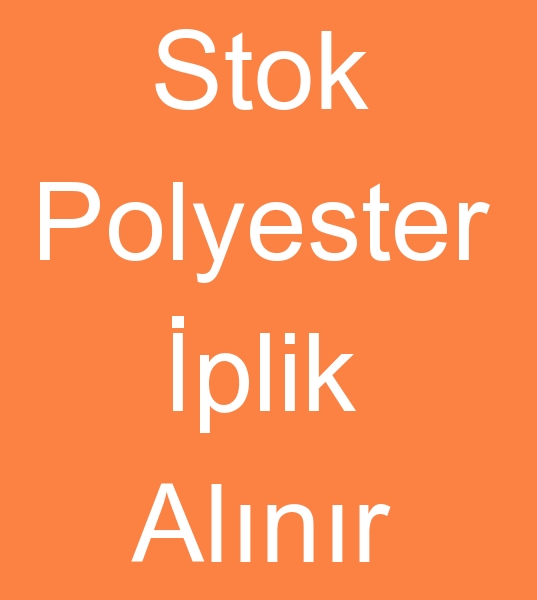 SPOT STOK PART MALI  Aylk  5 - 20  Ton 150 ve 300 DENYE POLYESTER PLK ALIMI YAPMAKTAYIZ<br><br>aylk 5- 20 ton aras 150 ve 300 denye olarak Polyester iplik alm yapmaktayz fiyat bekliyoruz<br><br> 150 denye polyester iplik kullanclar, 300 denye polyester iplik kullancs, Stok polyester iplik arayanlar, Stok polyester iplik alanlar, parti mal polyester iplik arayanlar, Parti mal polyester iplik alanlar