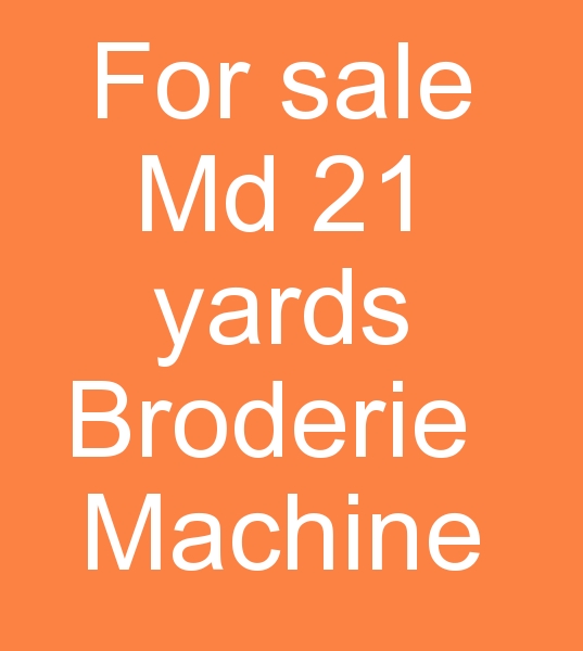 Scond hand 21 Yards Lasser Broderie machine, For sale md 21 yards Broderie machine