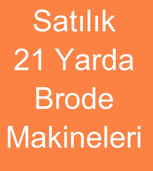 Satlk 21 yarda brode makineleri, satlk 21 yarda brode makineleri,