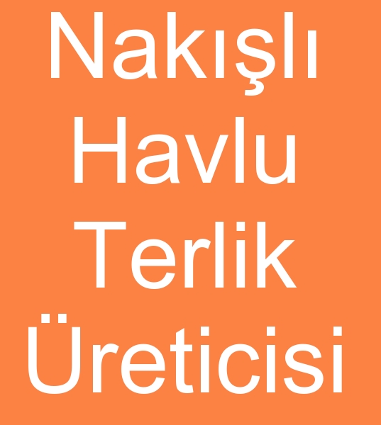 Havlu otel terlikleri, nakl havlu terlik reticisi, 