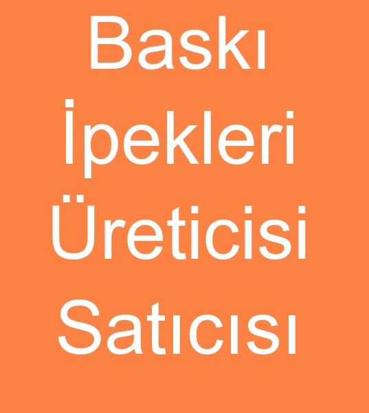 baskI  ipei imalatI, baskI ipei imalatIsI, baskI pei imalatIlarI, baskI ipei retimi,