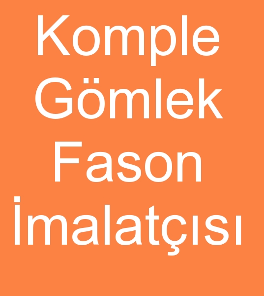 Komple gmlek fasoncusu, Gmlek komple fason imalars