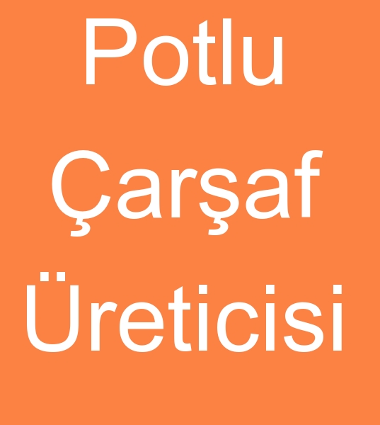 Potlu araf reticisi, Potlu araf reticileri, Potlu araf imalatlar