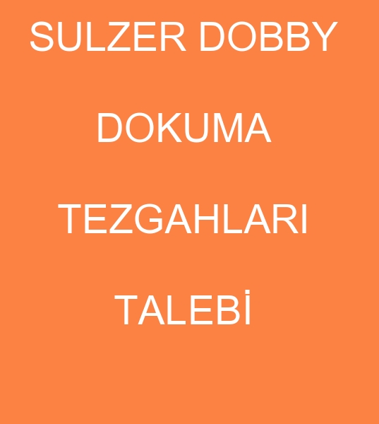 Sulzer Dobby Dokuma makinas, Sulzer Dobby Dokuma makinesi alcs, Sulzer Dobby Dokuma tezgahlar mterisi 