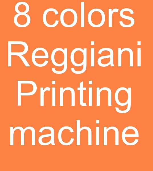 8 colors Reggiani Printing machine, 2000 mm Reggiani Printing machine,   1800 mm Reggiani Printing machine,