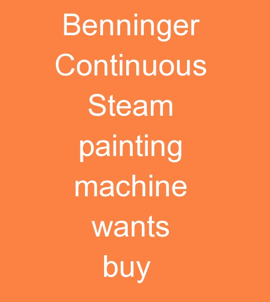  Benninger Painting machine, Benninger Painting machines, Benninger Steam Painting machine  