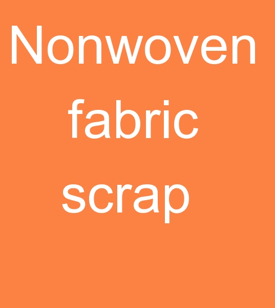 Looking for Nonwoven fabric scrap 