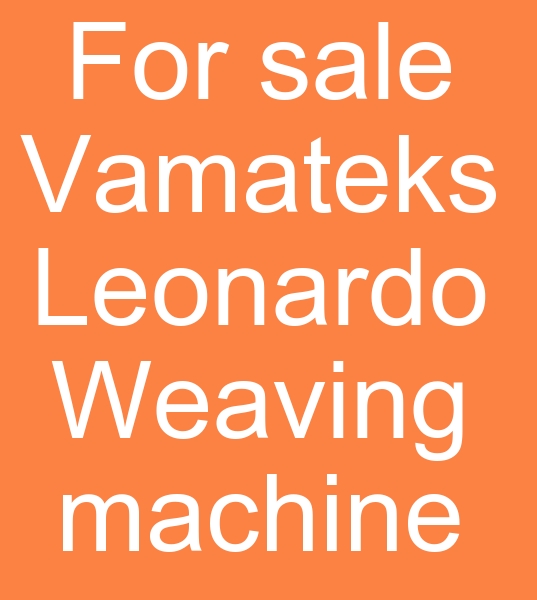 or sale Vamateks Leonardo Weaving machine