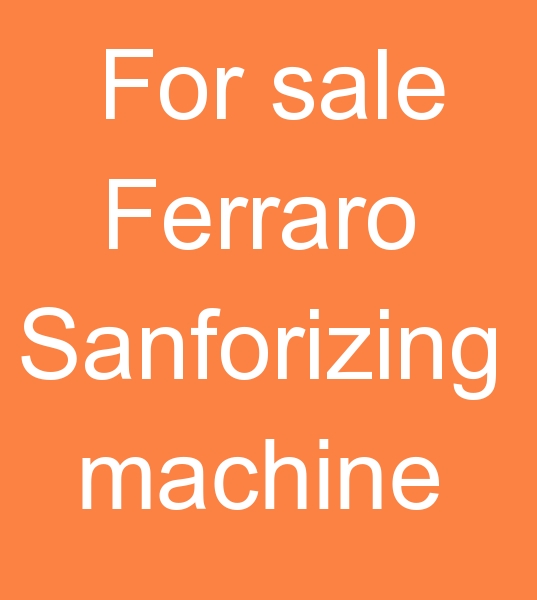  for sale Ferraro Sanforizing machine, will be sold 240 cm Sanforizing machines, used Ferraro Sanforizing machines  