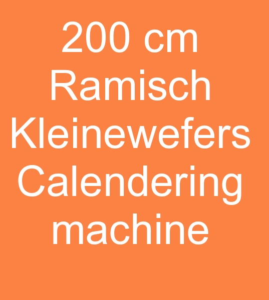 for sale  Ramisch Kleinewefers Calendering machine, 200 cm Calendering machine, second hand Ramisch Kleinewefers machine  