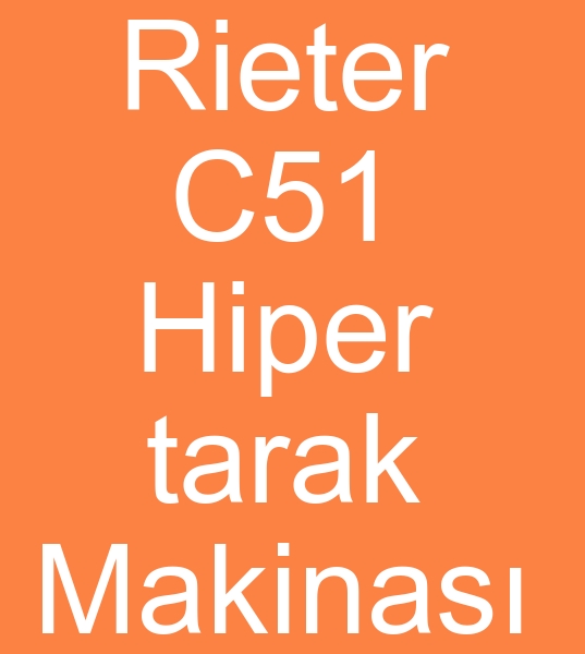 Rieter C51 Hiper Tarak makinas Rieter C51 Tarak makinas