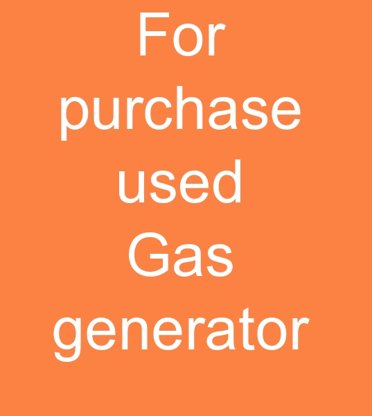 searching for Used Gas generator, Used Gas generator, Gas generator second hand, textile equipment, wanted Used Gas generator