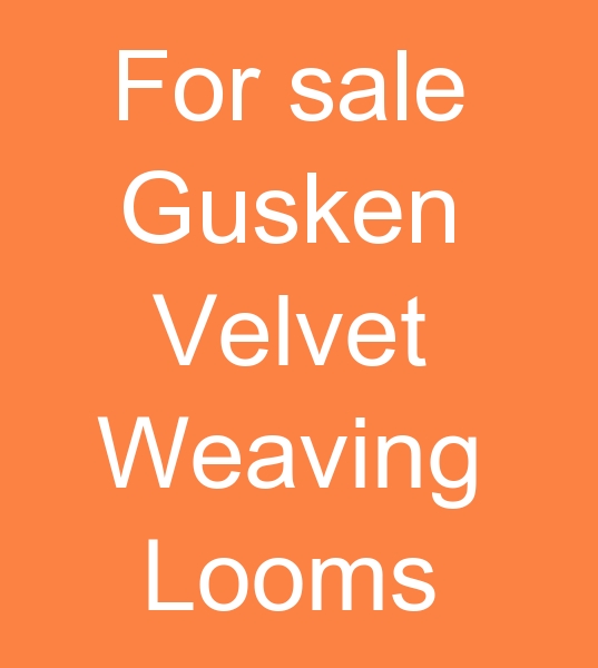 for sale Gusken Velvet Weaving Looms, second hand Gusken Weaving machine