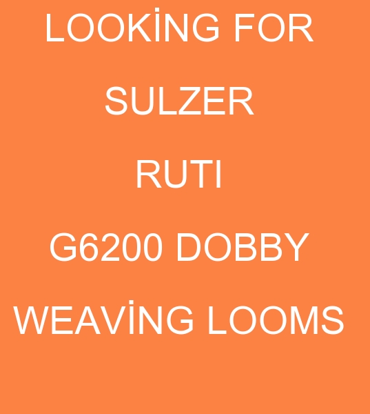 Sulzer Ruti Dobby Weaving machine, Sulzer Ruti Dobby Weaving Loom, Sulzer Ruti G6200 Weaving Looms buyer