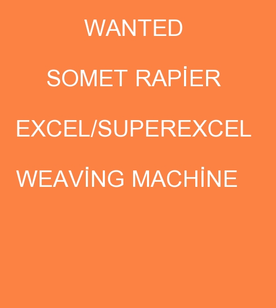 Somet Rapier Weaving machine buyer, Somet Rapier Weaving Looms buyer, second hand Somet Rapier Excel Weaving Looms