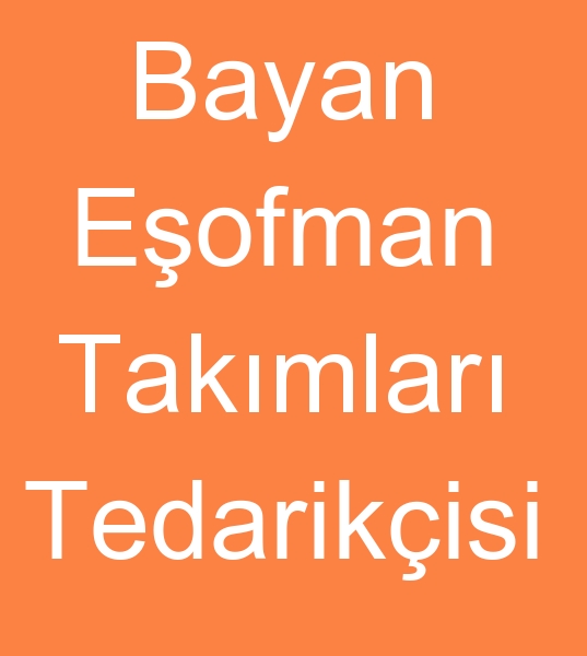 Bayan eofman takmlar tedarikisi, Bayan eofmanlar tedarikisi