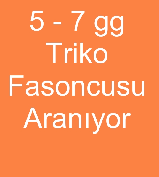 7 gg Triko fasoncusu, 5 gg Triko fasoncusu