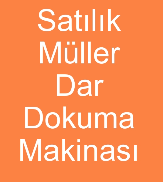 Satlk Mller elektronik dar dokuma makinesi, ikinci el Mller Dar dokuma makinas
