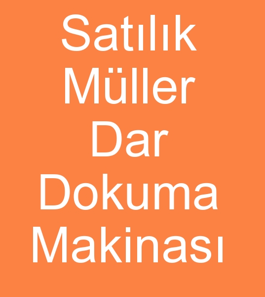 Satlk Mller elektronik dar dokuma makinesi, ikinci el Mller Dar dokuma makinas