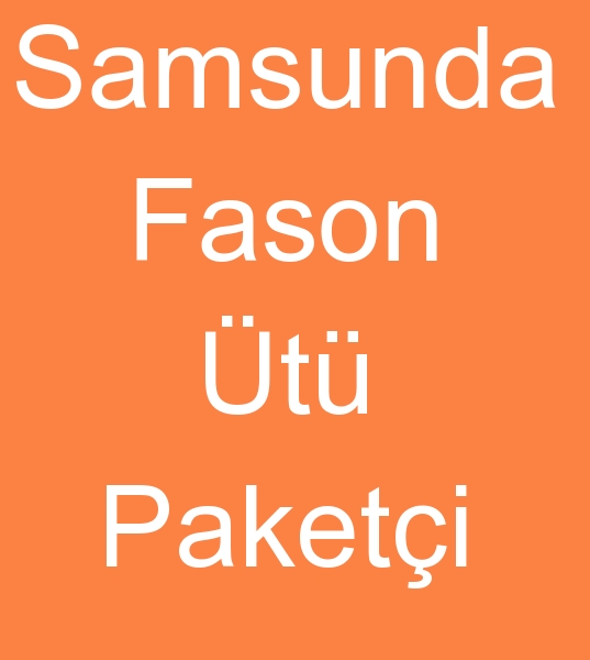 Samsunda t paketi, Samsunda fason t paketi