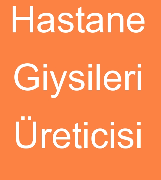 Hastane giysileri reticisi, Hastane kyafetleri reticisi