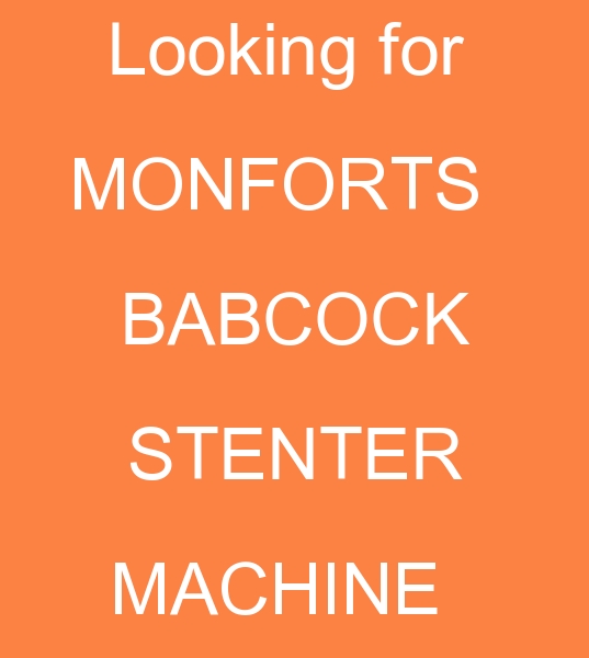 180 cm Monforts Stenter machine, 180 cm Babcock Stenter machine, Oil Monforts Stenter machine