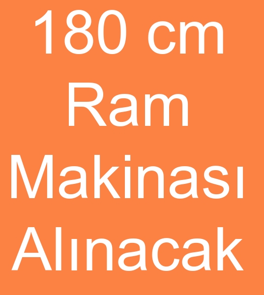 180 cm Ramz makinas, 180 cm Ramz makinalar, 180 cm Ram makineleri