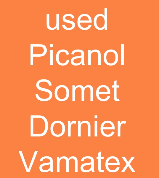 Customer from Egypt searching for used Picanol, Somet, Dornier, or Vamatex dobby loom 6 pieces<br> You can write your second textile machinery purchase requests to our whatsapp Number +90 5069095419 www.tekstilportal.com