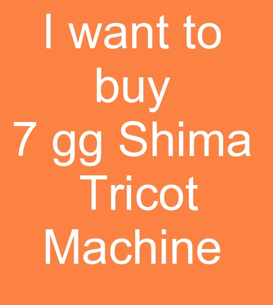  7 gg Shima seiki tricot machine,  7 gg Shima tricot machine