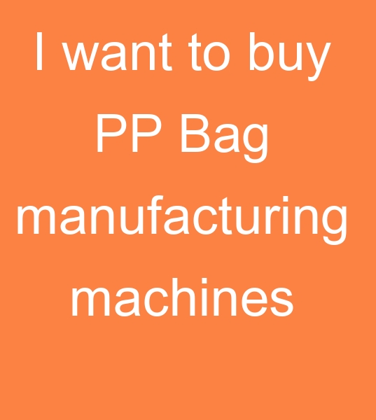  polypropylene bag manufacturing machines,   PP bag manufacturing machines