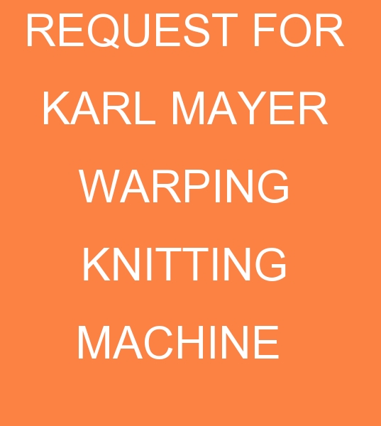 for purchase Karl Mayer  Hks2 Knitting machine, second hand Karl Mayer Hks2 Warping Knitting machine, second hand Karl Mayer Hks3 Warping Knitting machine