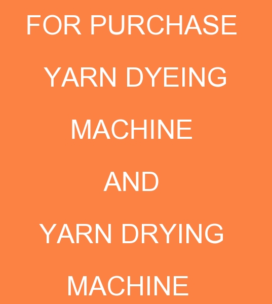 second hand Dyeing machine, buyer for second hand Fongs dyeing machine, client for second hand Stalim Drying machine