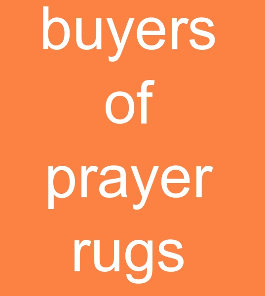 buyers of prayer rugs