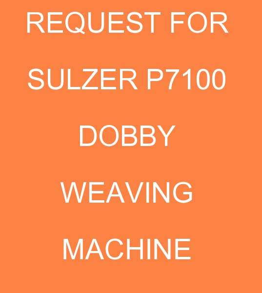 second hand Sulzer P7100 Dobby Weaving machine, second hand Sulzer P7100 Dobby Weaving Loom