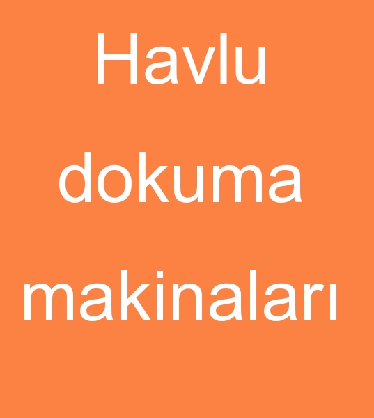 Havlu dokuma makinalar, Havlu dokuma makineleri