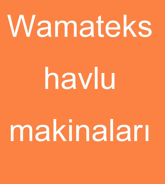 Wamateks havlu makinalar, Vamatex havlu dokuma makinalar